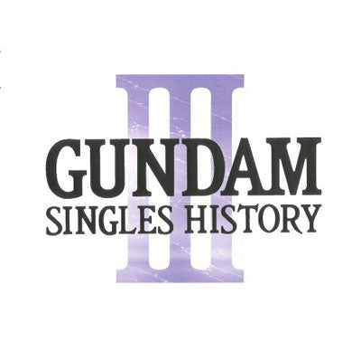 Gundam Singles History III