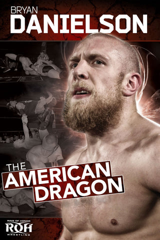 Ring of Honor: Bryan Danielson - The American Dragon [2 DISK]