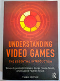 Understanding Video Games (Third Edition)