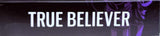 Demonical Fit: True Believer (Open Box)
