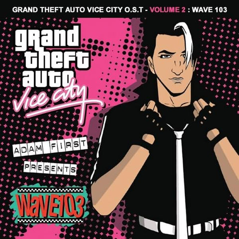 Grand Theft Auto Vice City O.S.T. Volume 2: Wave103