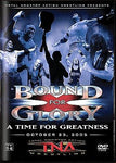 Total Nonstop Action Wrestling: Bound for Glory - A Time For Greatness -October 23, 2005-