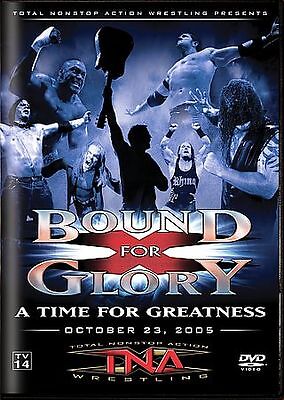 Total Nonstop Action Wrestling: Bound for Glory - A Time For Greatness -October 23, 2005-