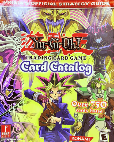 Prima's Official Strategy Guide Yu-Gi-Oh! Trading Card Game Card Catalog