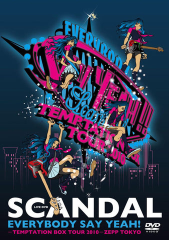 SCANDAL: EVERYBODY SAY YEAH! -TEMPTATION BOX TOUR 2010 - ZEPP TOKYO DVD (Region 2)