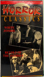 Horror Classics - White Zombie/Revolt of the Zombies VHS